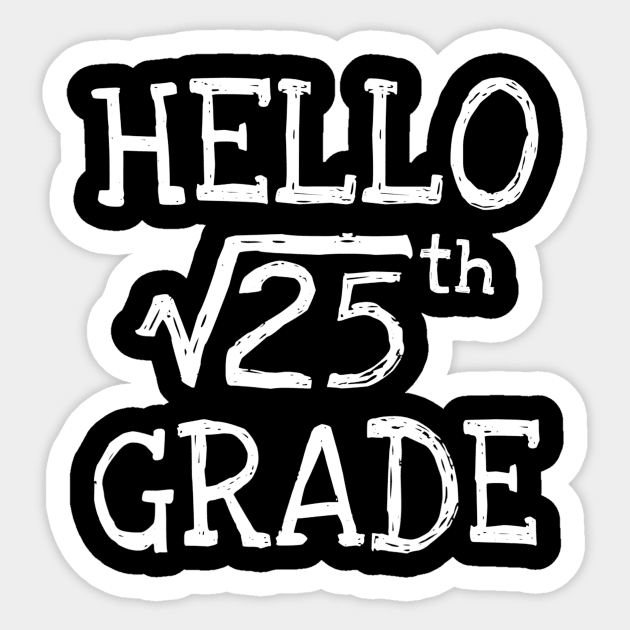 Back To School 5Th Grade Square Root Of 25 Math Kids Teacher Sticker by agustinbosman